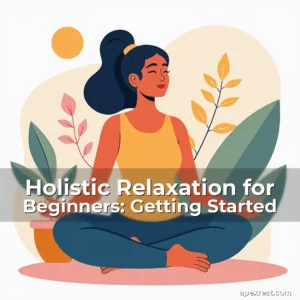 Artistic representation for Holistic Relaxation for Beginners: Getting Started