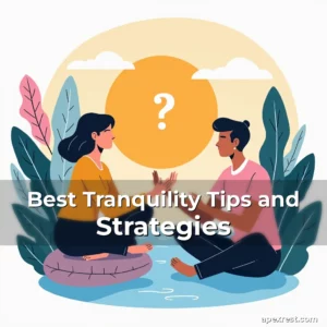 Artistic representation for Best Tranquility Tips and Strategies