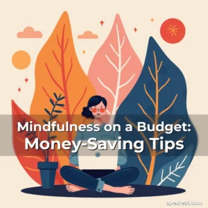 Artistic representation for Mindfulness on a Budget: Money-Saving Tips