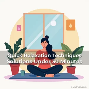 Artistic representation for Quick Relaxation Techniques Solutions Under 30 Minutes